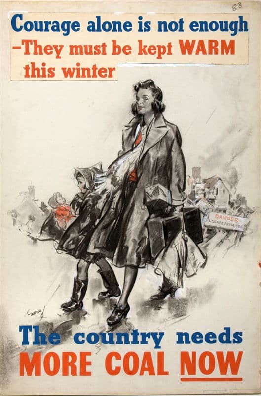 Courage alone is not enough – they must be kept warm this winter. The country needs more coal now (between 1939 and 1946) as a canvas print