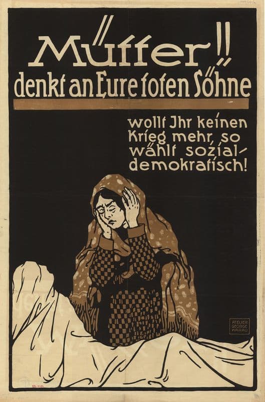 Mütter! Denkt an Eure toten Söhne – Wollt Ihr keinen Krieg mehr, so wählt sozialdemokratisch! as a canvas print