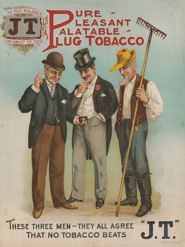 Pure pleasant palatable plug tobacco, these three men-they all agree that no tobacco beats ‘j.t.’ as a canvas print