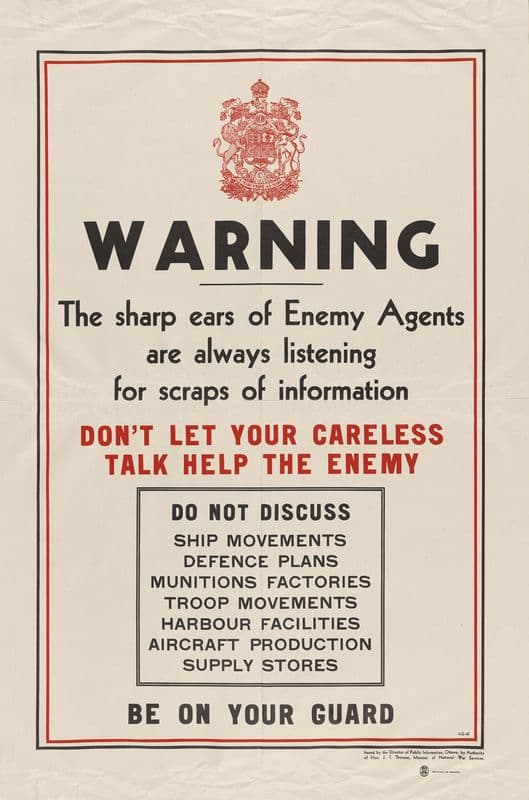 Warning. The sharp ears of enemy agents are always listening for scraps of information. Don’t let careless talk help the enemy. as a canvas print